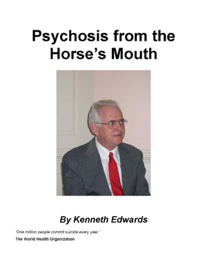 Psychosis From The Horse's Mouth