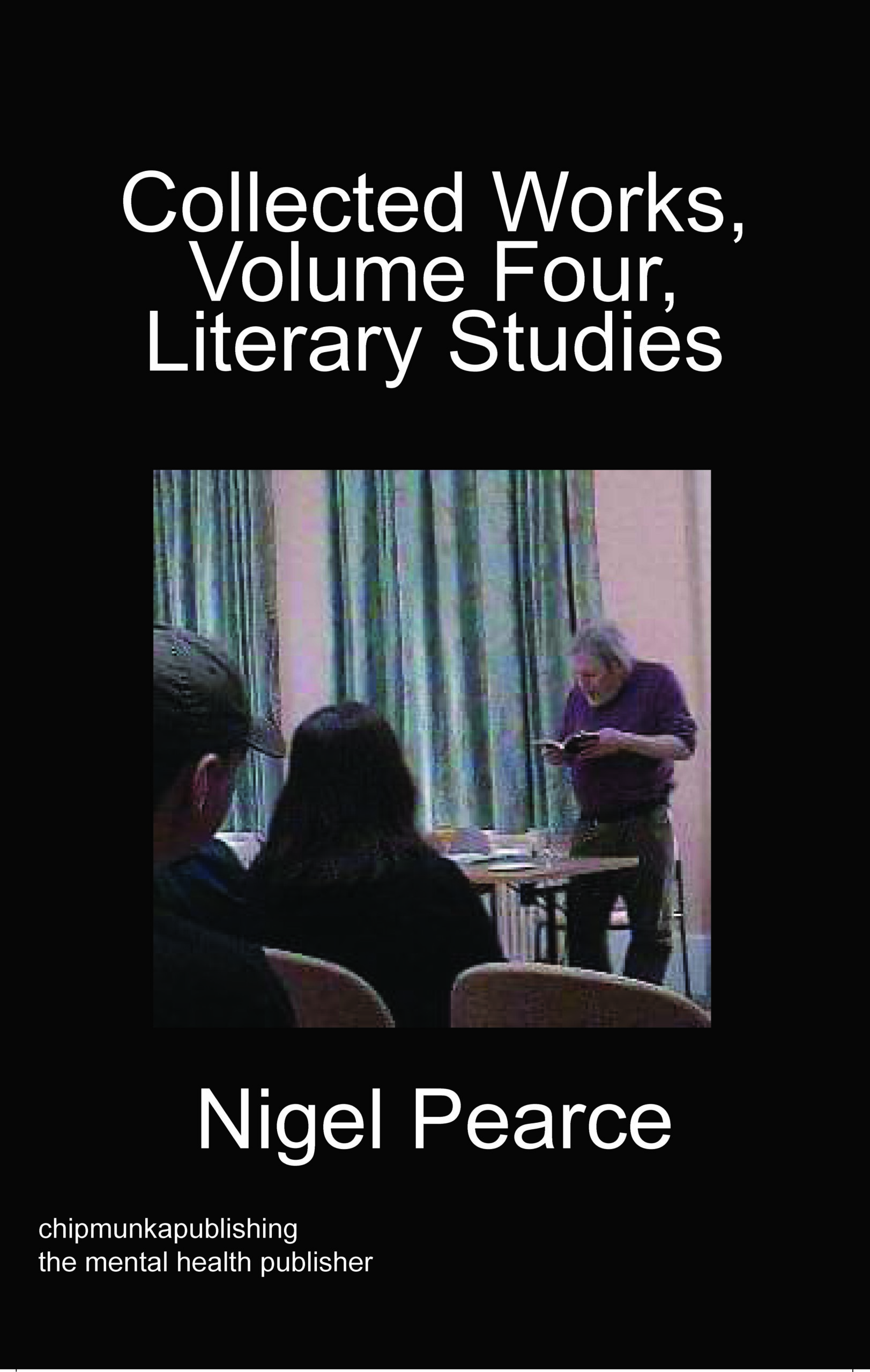 Collected Works, Volume Four, Literary Studies